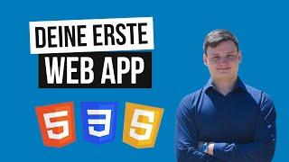 🚀 Deine erste Web App mit HTML, CSS und JavaScript - Webentwicklung Tutorial für Anfänger