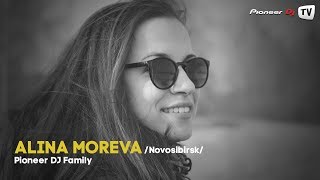 Alina Moreva (Nsk) (House) ► Pioneer DJ Family @ Pioneer DJ TV