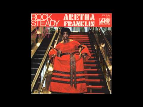 Rock Steady (Alternate Version) - Aretha Franklin