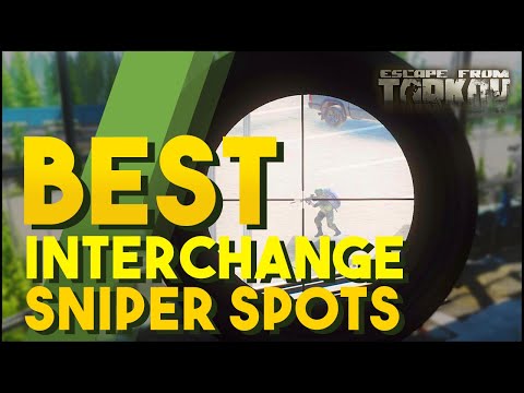 The BEST Interchange Sniper Spots for Shooter Born in Heaven - Escape From Tarkov