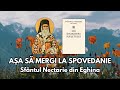 20 AȘA SĂ MERGI LA SPOVEDANIE Sfântul Nectarie Din Eghina
