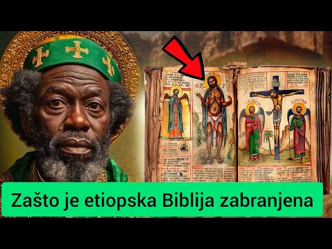 Ovo je Razlog zašto je Etiopska Biblija Zabranjena