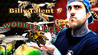 Billy Talent - Worker Bees (drum cover)