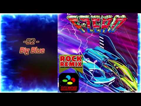 F-Zero OST ~ Rock Remix ~ Super Nintendo ~ スーパーファミコン ~ エフゼロ