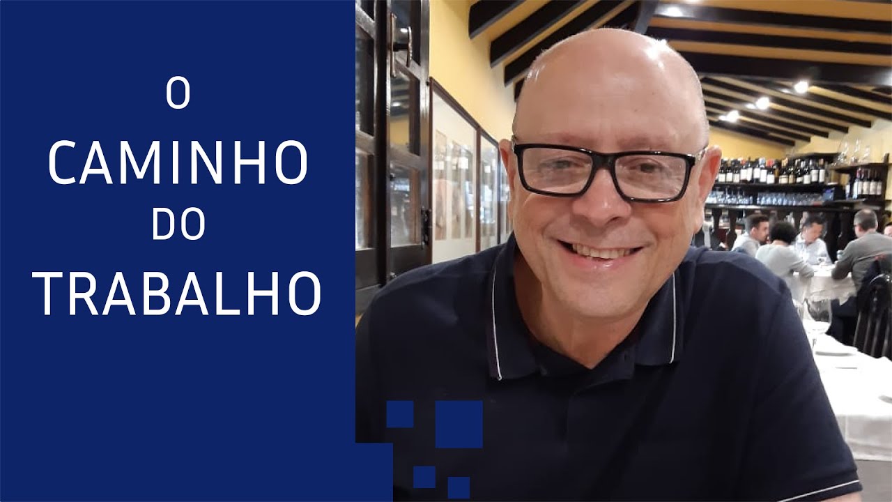 O CAMINHO DO TRABALHO