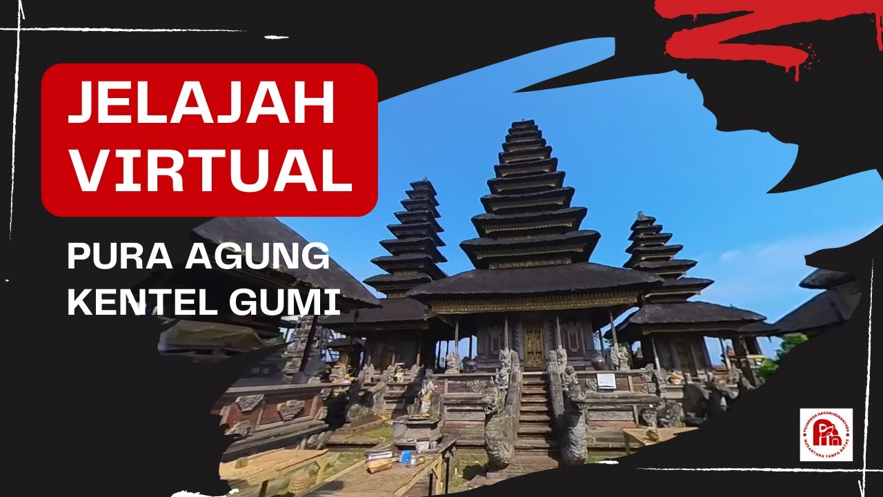 Menyusuri Pura Agung Kentel Gumi : Jelajah Peninggalan Perjalanan Mpu Kuturan di Bali