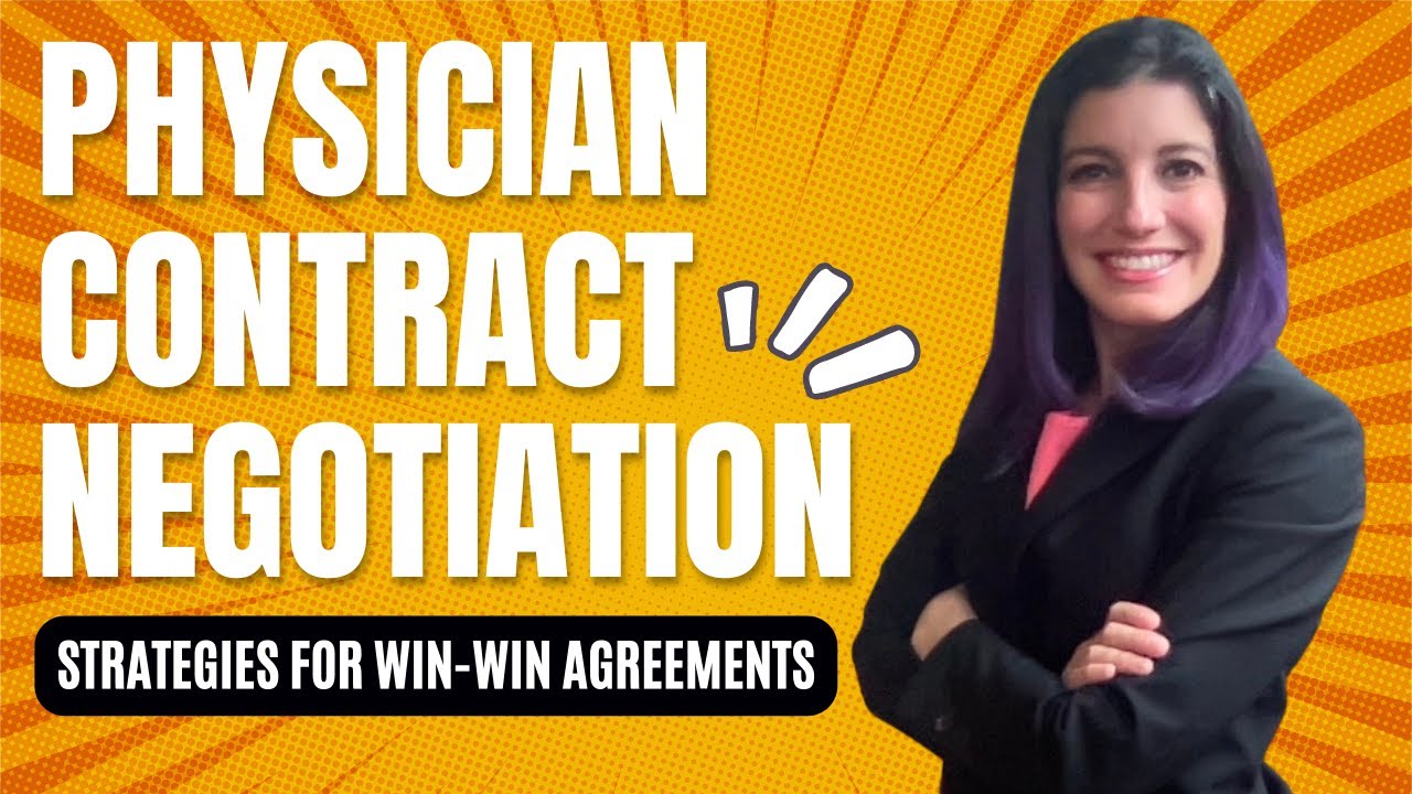 Physician Contract Negotiation: Strategies for Win-Win Agreements