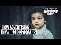 How Advertising Rewires Kids Brains