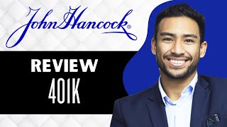 John Hancock 401K Review (Full Guide)
