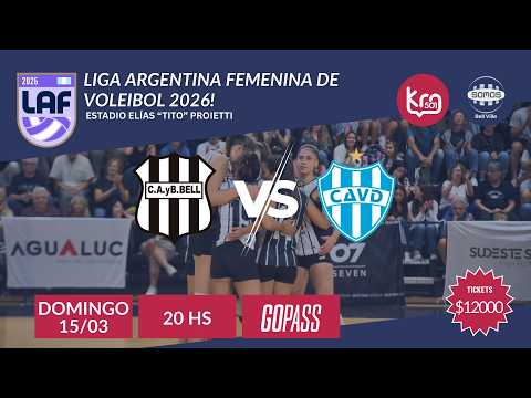 📣LIGA ARGENTINA FEMENINA DE VOLEIBOL - CAyB Bell (Bell Ville) vs. Villa Dora (Santa Fe)