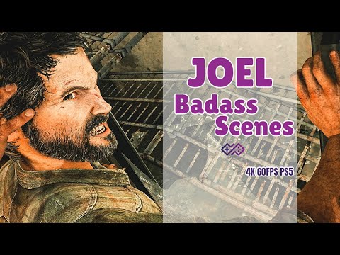THE LAST OF US REMASTERED [Joel - Badass Scenes] 4K 60FPS PS5