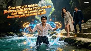 Download lagu A poor man discovers mystical treasure in an underground river and becomes a true millionaire! mp3