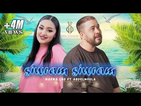 Marwa lnd ft Abdelmoula - Siwram Siwram (Clip Officiel) 2024