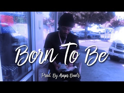 Mozzy, Mike Sherm Type Beat 2017 - "Born To Be" (Prod. By Asapz Beats)