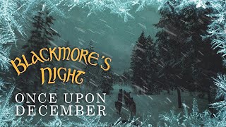 Blackmore&#39;s Night - &quot;Once Upon December&quot; (Official Lyric Video) - New Album OUT NOW
