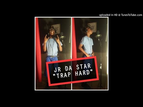 JR DA STAR - TRAPPIN
