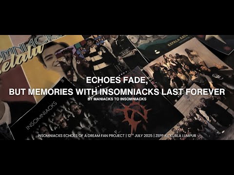 Indeed We Selalu With You | Insomniacks Echoes of A Dream - Fan Project Video (Extended Ver)