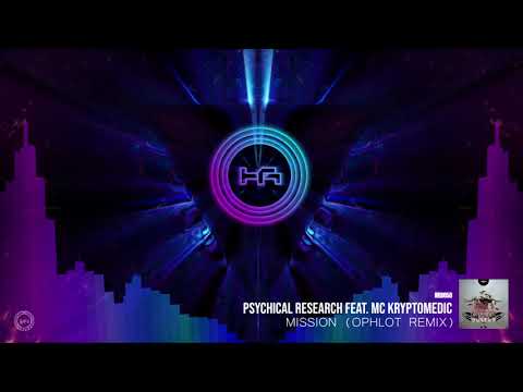Psychical Research feat. Mc Kryptomedic - Mission ( Ophlot Remix )