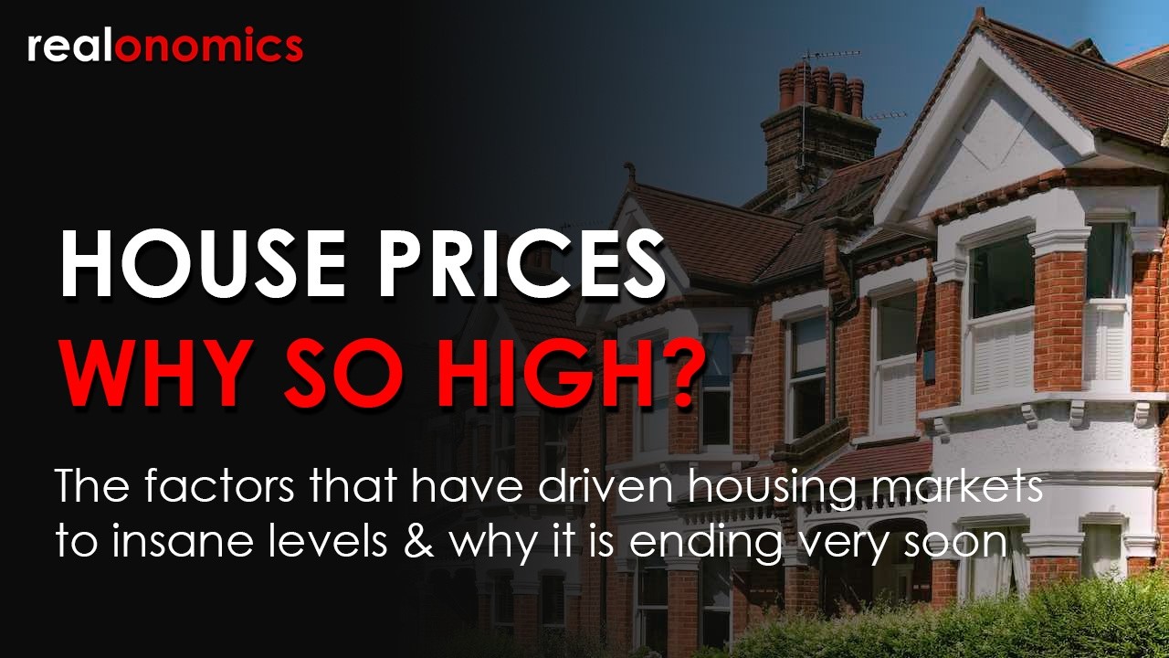 Why House Prices Are So High - And Why That's About to Change