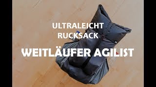 Ultraleicht Rucksack - WeitLäufer Agilist Vorstellung