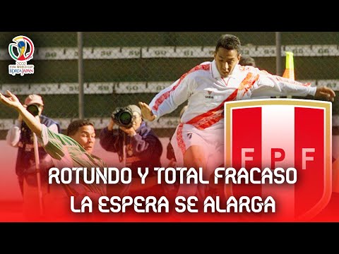ELIMINATORIAS COREA JAPON 2002 | PERU: UNA CAMPAÑA LAMENTABLE Y DESASTROSA | ESPECIAL QATAR 2022