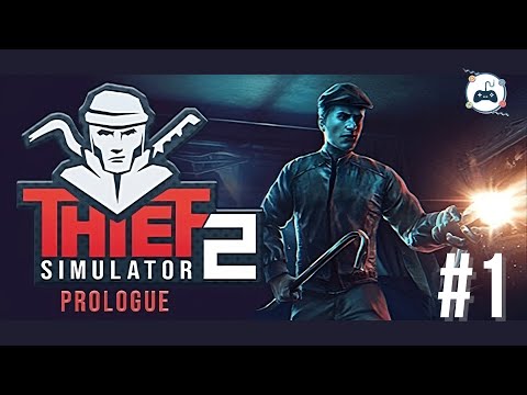 Thief Simulator 2: Prologue - Full Walkthrough (PC) - Part 1 - No Commentary