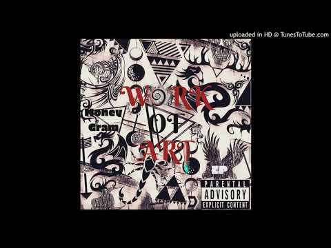 Money Gram ft Maiine - trap c work of art prod.T-RAZ