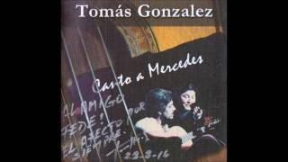 Tomás González - Canto a Mercedes (2014) CD completo.