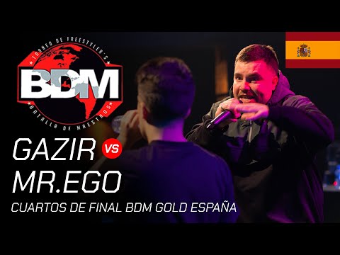 GAZIR VS MR.EGO - CUARTOS BDM Gold España 2019