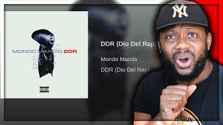 MONDO MARCIO - DDR (Dio Del Rap) | REACTION!!!