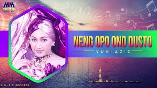 Download lagu Yuni Azis - Neng Opo Ono Dusto [ Audio] mp3