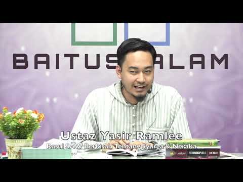 20191229 Ustaz Yasir Ramlee : Rasul SAW Berkisah Tentang Syurga & Neraka