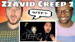 ZZAVID 'I Watched **CREEP 2** And I'm Tired' REACTION