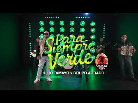 Julio Tamayo - Grupo Agrado - Forever Green - Official Video