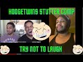 TRY NOT TO LAUGH HodgeTwins Stutter Comp