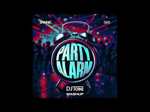 Dannic & Siks - Party Alarm VS David Guetta - Play Hard (DJ Toine Mashup)