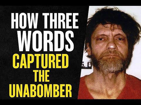 The Unabomber’s Fatal Mistake — His Own Words.