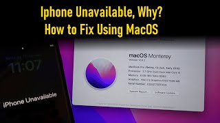 Iphone Unavailable , explanation and how to fix it (Mac Computer)