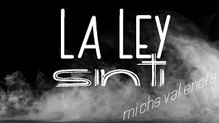 La Ley Sin Ti karaoke
