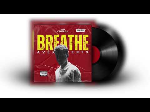 Blu Cantrell - Breathe (AVÉRO Remix)