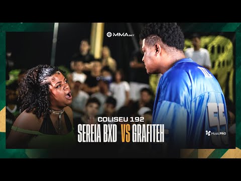 SEREIA BXD X GRAFITEH - BATALHA DO COLISEU - EDIÇÃO 192 - PRIMEIRA FASE