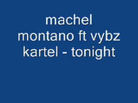 Machel montano ft vybz kartel - tonight