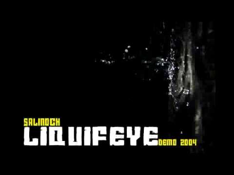Salinoch-LIQUIFEYE (demo 2004)