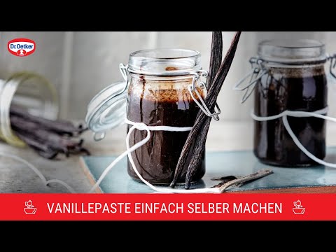 Leckere Vanillepaste selber machen | Expertentipps von Dr. Oetker