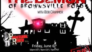 Paranormal Review Radio: The Demon of Brownsville Road w/ Bob Cranmer