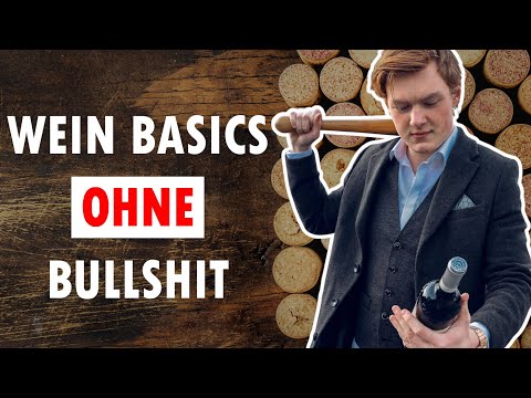 Was dir niemand über Wein erzählt... Wein für Anfänger