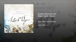 Come Thou Fount (feat. Yuris Yoon)