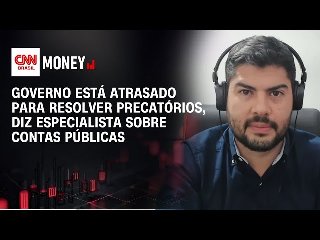 Governo está atrasado para resolver precatórios, diz especialista sobre contas públicas | Money News