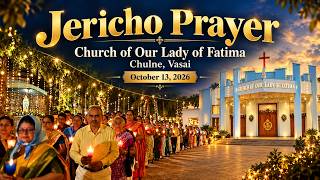 Download lagu Jericho Prayer | Church of Our Lady of Fatima, Chulne, Vasai | October 13, 2026 mp3