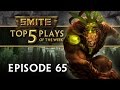 SMITE - Top 5 Plays #65 